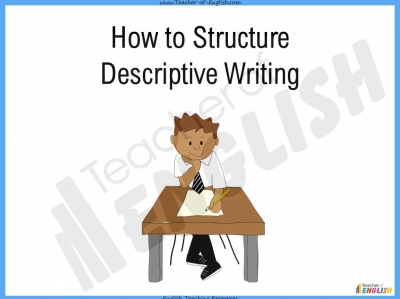 Structuring Descriptive Writing Teaching Resources